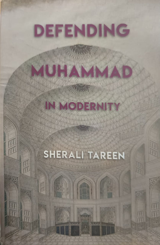 Defending Muhammad in Modernity - Sherali Tareen (Used like New)