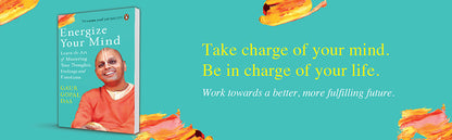 Energize Your Mind (Learn the Art of Mastering Your Thoughts, Feelings and Emotions)