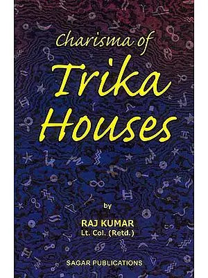 Charisma of Trika Houses