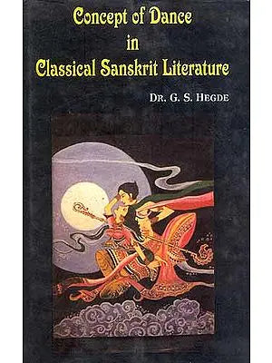 Concept of Dance in Classical Sanskrit Literature