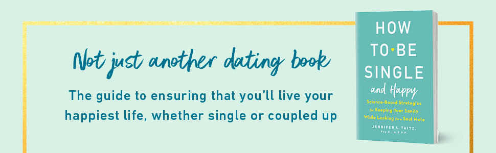 How to Be Single and Happy by Jennifer Taitz