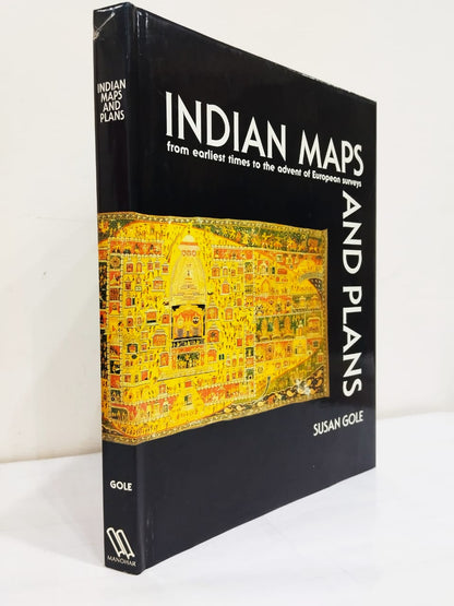 Indian Maps and Plans - From Earliest Times to the Advent of European Surveys