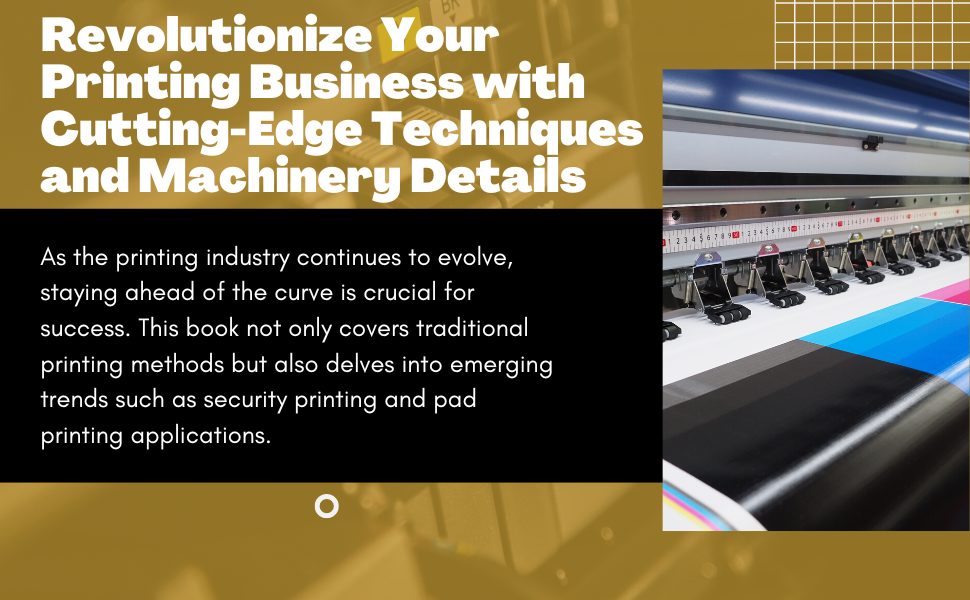 The Complete Book on Printing Technology