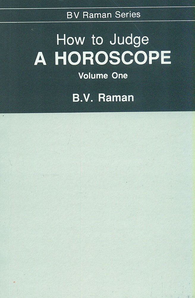 How to Judge a Horoscope (Vol. 1)