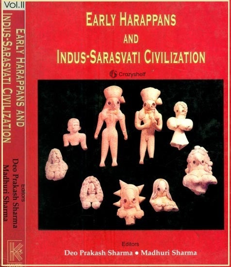 Early Harappans and Indus-Sarasvati Civilization (Set of 2 Volumes)