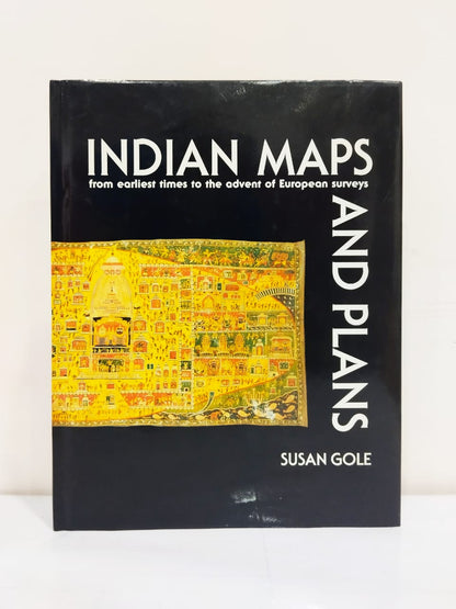 Indian Maps and Plans - From Earliest Times to the Advent of European Surveys