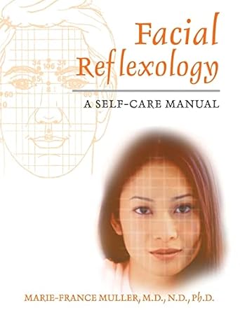 Facial Reflexology: A Self-Care Manual By - Marie-France Muller