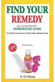 Illustrated Guide to the Homeopathic Treatment: 3rd Edition -  H S Khaneja
