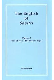The English of Savitri - Vol 3 (HB)