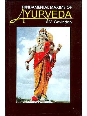 Fundamental Maxims of Ayurveda
