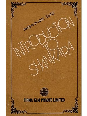 Introduction to Shankara- Being Parts of Shankara's Commentary on the Brahma Sutras Rendered Freely into English (An Old And Rare Book) By Rasvihary Das