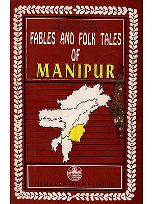 Fables and Folk Tales of Manipur By G. K. Ghosh