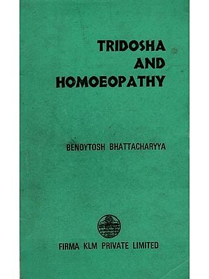 Tridosha and Homoeopathy  (An Old and Rare Book) By Benoytosh Bhattacharyya