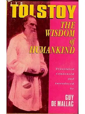 The Wisdom of Humankind By Leo Tolstoy