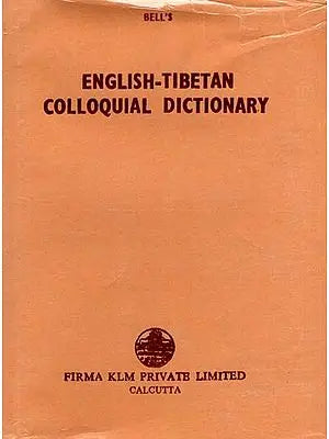 English-Tibetan Colloquial Dictionary By C. A. Bell