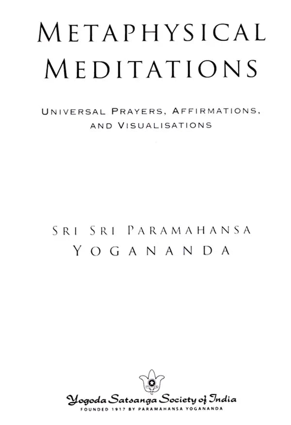 Metaphysical Meditations- Universal Prayers, Affirmations, and Visualisations