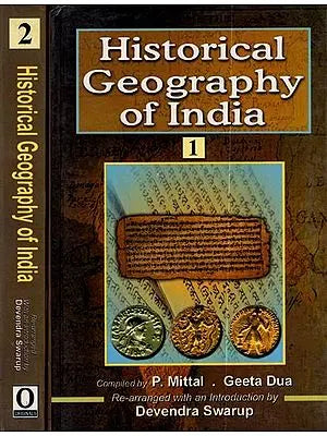 Historical Geography of India- Collection of Articles from the Indian Historical Quarterly (Set of 2 Volumes)
