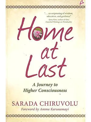 Home at Last: A Journey Toward Higher Consciousness