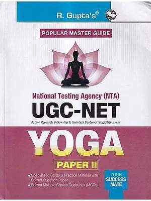 Yoga Paper-2 (National Testing Agency (NTA) UGC-NET) Junior Research Fellowship & Assistant Professor Eligibility Exam