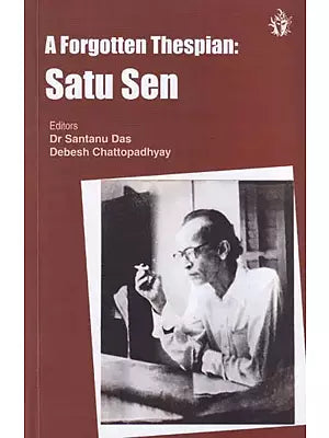 A Forgotten Thespian: Satu Sen