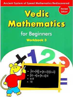 Vedic Mathematics- For Beginners Workbook-3