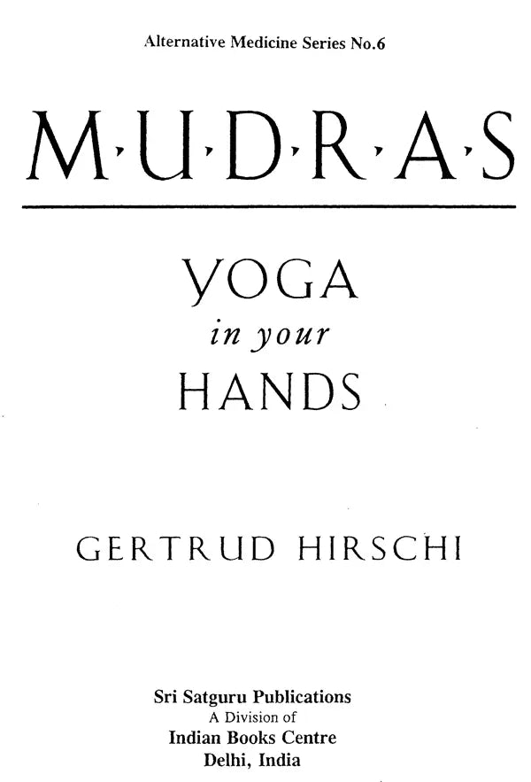 Mudras: Yoga in Your Hands