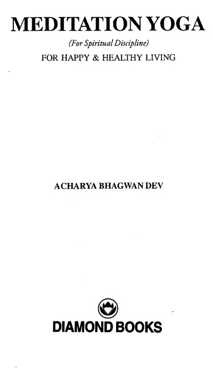 Meditation Yoga (For Spiritual Discipline)- For Happy & Healthy Living