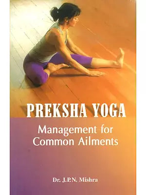 Preksha Yoga- Management for Common Ailments