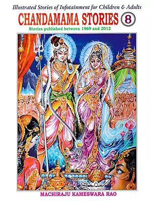 Chandamama Stories- Illustrated Stories of Infotainment for Children & Adults (Part-8)