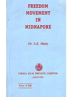 Freedom Movement in Midnapore (An Old and Rare Book)