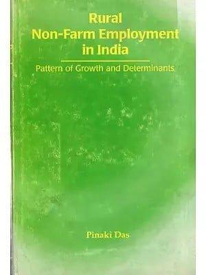 Rural Non- Farm Employment in India- Pattern of Growth and Determinates By Pinaki Das