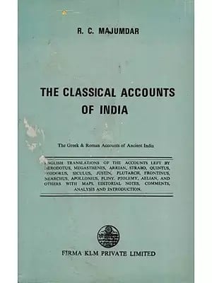 The Classical Accounts of India By Ramesh Chandra Majumdar