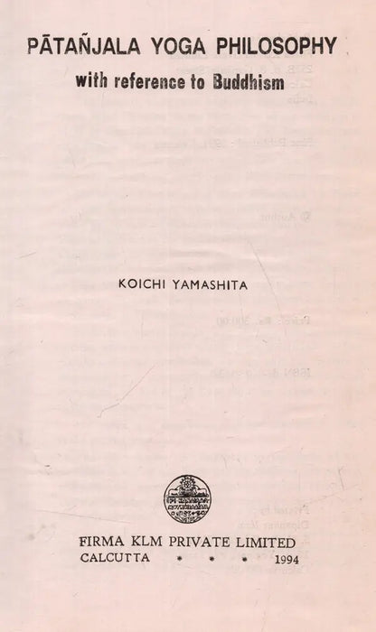 Patanjala Yoga Philosophy with Reference to Buddhism (An Old and Rare Book)