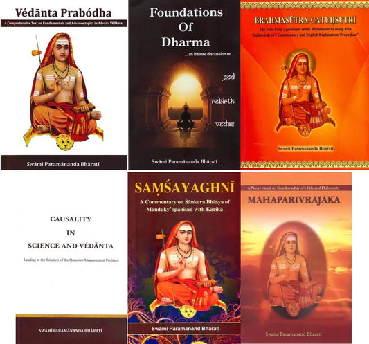 6 Books by Swami Parmananda Bharati (The Greatest Teacher of Advaita Vedanta of this Century)