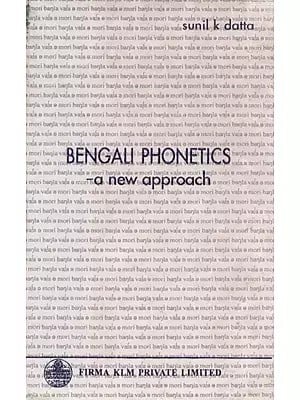 Bengali Phonetics- A New Approach By Sunil K. Datta