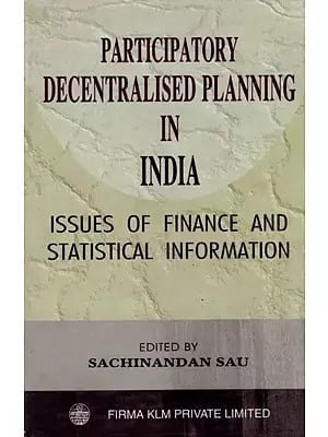 Participatory Decentralised Planning in India By Sachinandan Sau