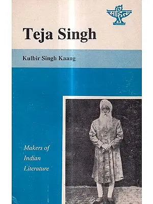 Teja Singh- Makers of Indian Literature  (An Old And Rare Book)