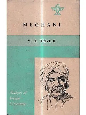 Meghani (Makers of Indian Literature) An Old and Rare Book