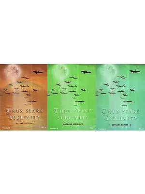 Thus Spake Sublimity- Satsang Series 1 to 3 (Set of 3 Books)