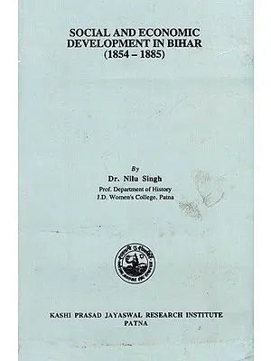 Social and Economic Development in Bihar (1854-1885)