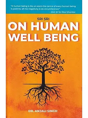 Sri Sri on Human Well Being