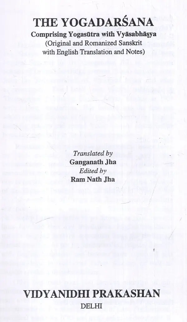The Yogadarsana- Comprising Yogasutra with Vyasabhasya (Original and Romanized Sanskrit with English Translation and Notes)