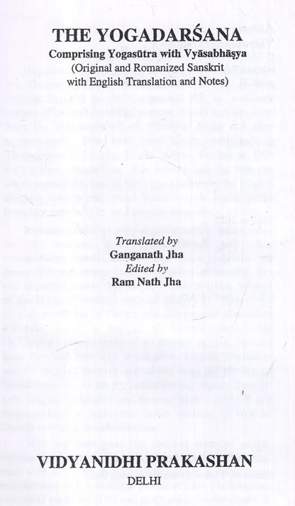 The Yogadarsana- Comprising Yogasutra with Vyasabhasya (Original and Romanized Sanskrit with English Translation and Notes)