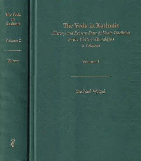 The Veda in Kashmir History and Present State of Vedic Tradition in the Western Himalayas (Set of 2 Volumes)