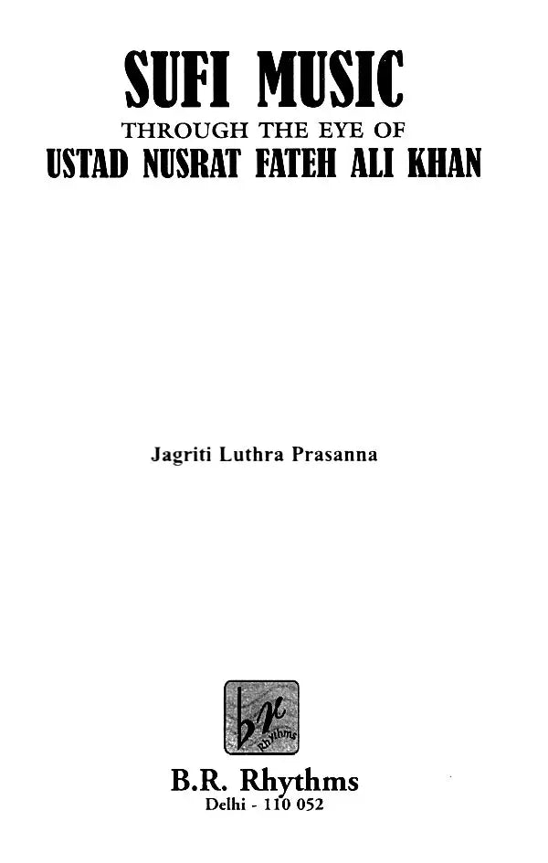 Sufi Music through the eye of Ustad Nusrat Fateh Ali Khan