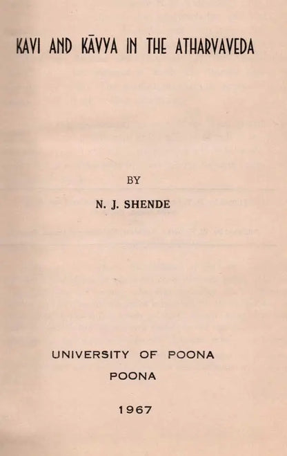Kavi And Kavya in the Atharvaveda (An Old and Rare Book)
