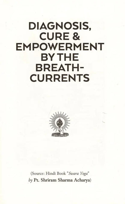 Diagnosis, Cure & Empowerment by The Breath Currents