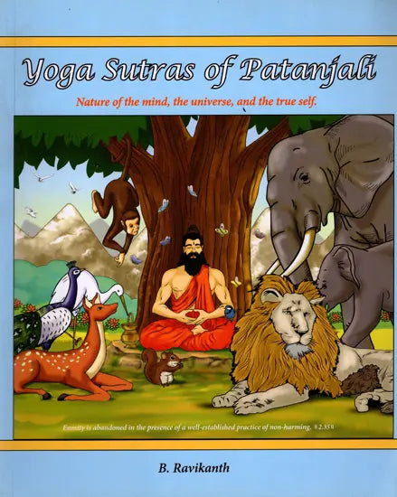 The Yoga Sutras of Patanjali- Nature of the Mind, the Universe, and the True Self