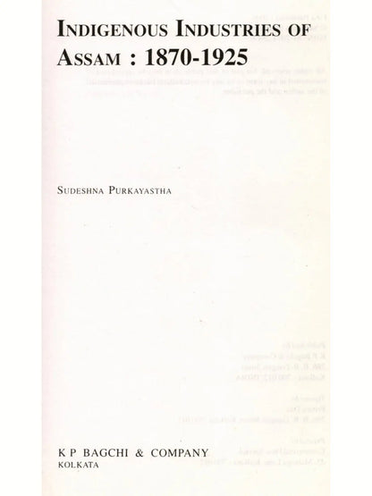Indigenous Industries of Assam (1870-1925)