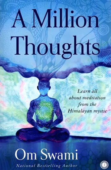 A Million Thoughts: Learn all about Meditation from the Himalayan Mystic